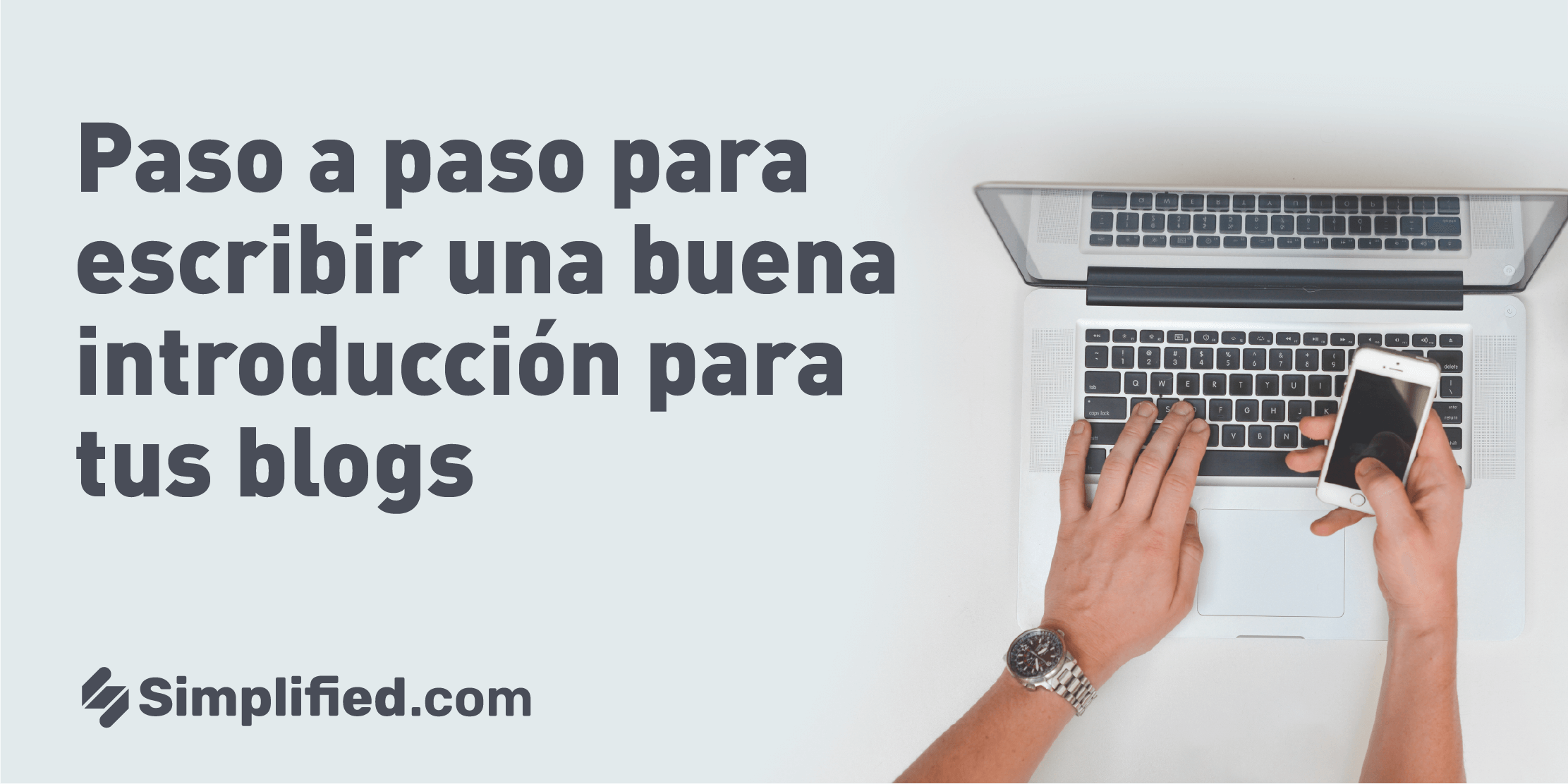 ¿Cómo escribir una buena introducción de blog?